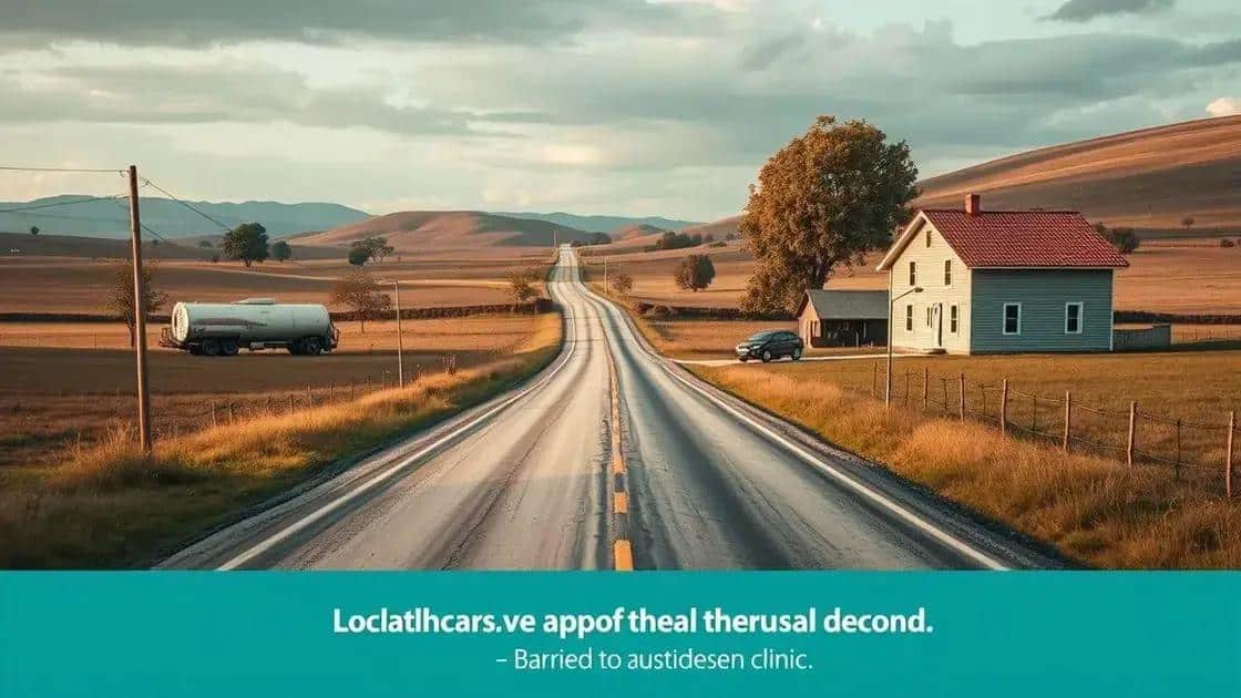 Barriers to healthcare in rural communities Barriers to healthcare in rural communities